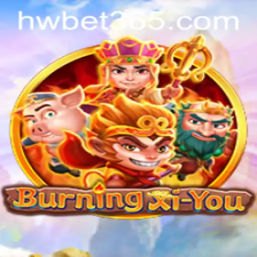 Exploring the Enchanting World of BurningXiYou: A New Gaming Experience with HWBET